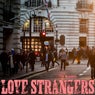 Love Strangers