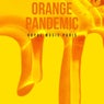 Orange Pandemic