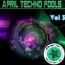 April Techno Fools Vol. 3