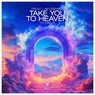Take You to Heaven