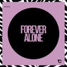 Forever Alone