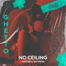 NO CEILING