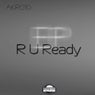 R U Ready EP