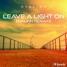 Leave A Light On (Dvalinn Remix)
