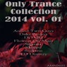 Only Trance Collection 2014, Vol. 01