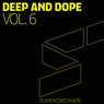 Deep and Dope, Vol. 6
