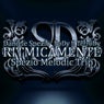 Ritmicamente (Spezio Melodic Trip)