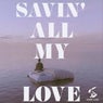 Savin? All My Love