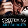 Street King Vol. 3: Mixed By Aki Bergen