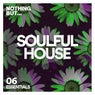 Nothing But... Soulful House Essentials, Vol. 06