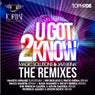 U Got 2 Know The Remixes