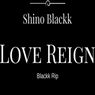 Love Reign (Blackk Rip)