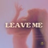 Leave Me (Extended Mix)