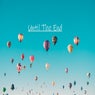 Until the End