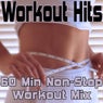 Workout Hits (60 Min Non-Stop Workout Mix)