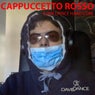 Cappuccetto Rosso Funk Dance Hard Core