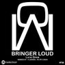 Bringer Loud
