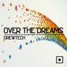 Over The Dreams