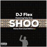 Shoo (Dance God Lloyd Edition)