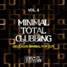 Minimal Total Clubbing, Vol. 6 (Delicious Minimal For DJ's)