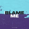 You Blame Me