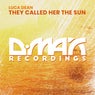 They Called Her The Sun (Original Mix)