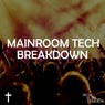Mainroom Tech Breakdown