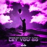 Let You Go (feat. Alimish)