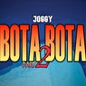 Bota Bota, Pt. 2