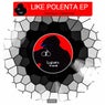 Like Polenta EP