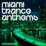 Miami Trance Anthems 2013