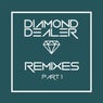 Diamond Dealer Remixes, Pt. 1