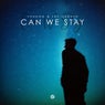 Can We Stay (Extended Mix)
