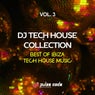 DJ Tech House Collection, Vol. 3 (Best of Ibiza Tech House Music)