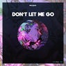 Don't Let Me Go