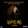 Leave Me (feat. Mimi Barber) [Soulful Mix]