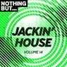 Nothing But... Jackin' House, Vol. 14