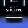 Keep It Soulful, Vol. 25