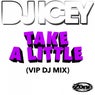 Take A Little (VIP Mix)