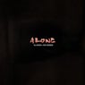 Alone - (slowed + reverbed)