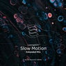 Slow Motion