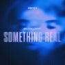Something Real (Extended)