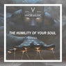 The humility of your soul