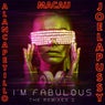 I'm Fabulous: The Remixes 2 (feat. Joelapussy)