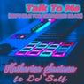 Talk To Me (feat. DJ Self's "Beats for the Streets" Remix)