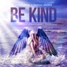 Be Kind (The Remixes)