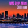 Wmc 2014 Miami Chillhouse