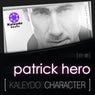 Kaleydo Character: Patrick Hero EP 1