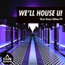 We'll House U!: Disco House Edition Vol. 9