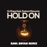 Hold On - Raul Bryan Remix